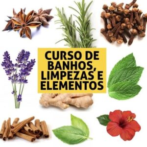 Curso de Banhos, Ervas, Limpeza e Elementos