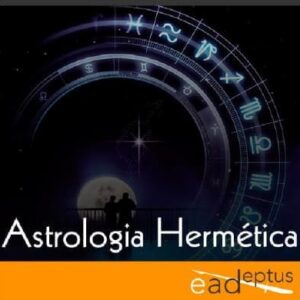 Curso O Estudo da Astrologia Hermética