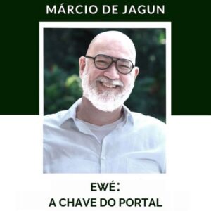 Curso Ewe - A Chave do Portal - Marcio de Jagun - site Ori Mystyco