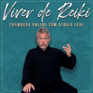 Curso Online Viver de Reiki com Otávio Leal da Humaniversidade - HumaniAmor